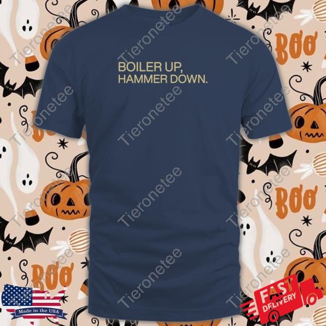 Joey Boiler Up Hammer Down Tshirt