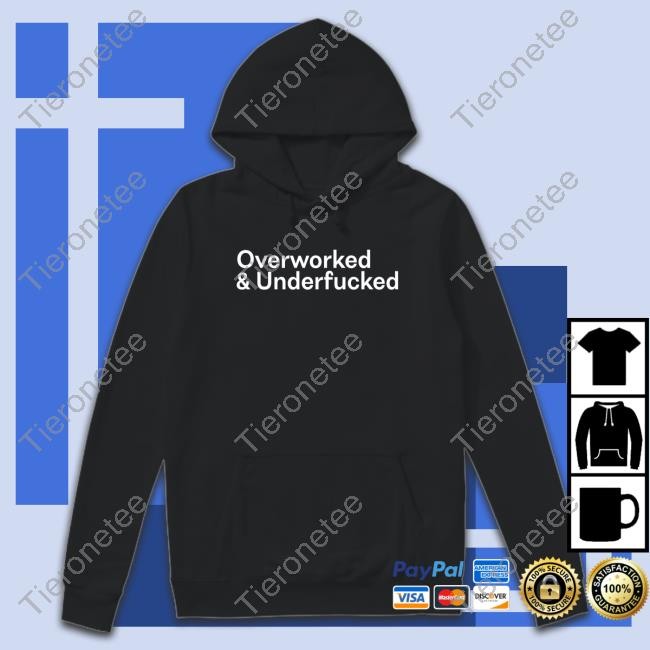 Wicked Naughty Merch Official Overworked And Underfucked Shirt