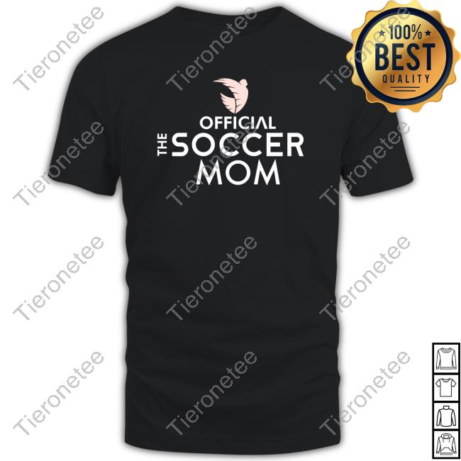 The Soccer Mom Shirts