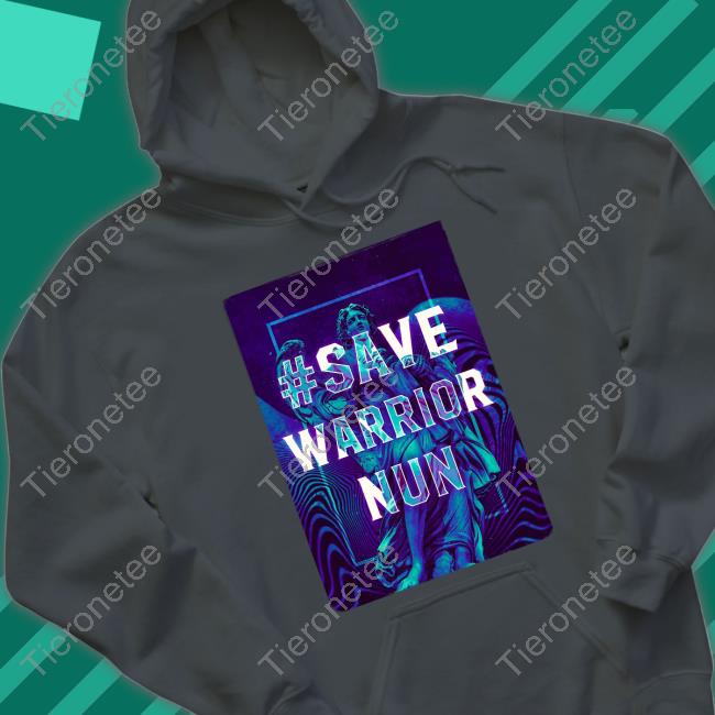 Save Warrior Nun Tee Shirt