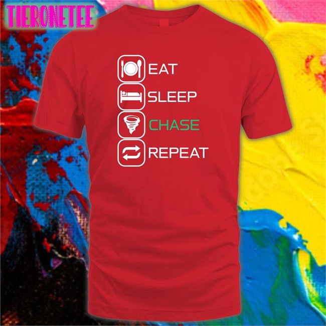 Eat Sleep Chase Repeat Shirt The Wx Store Reed Timmer PhD