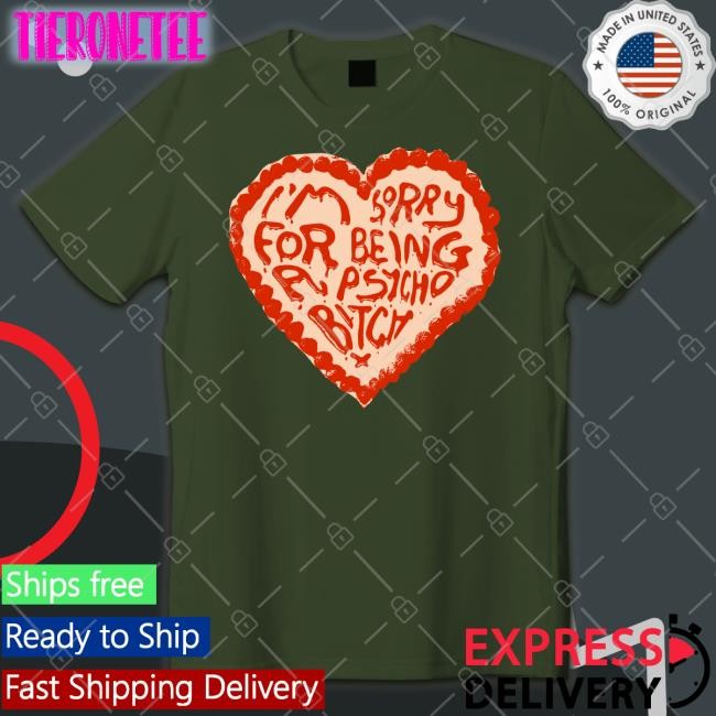 Anne Marie Annemarie I'm Sorry For Being A Psycho Bitch T Shirt