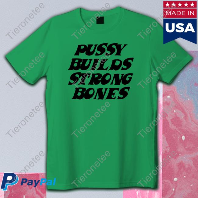 Pussy Builds Strong Bones Crewneck Sweatshirt