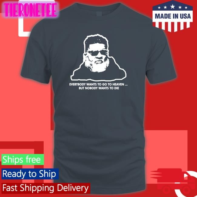 Rich Cimini Everybody Wants To Go To Heaven But Nobody Wants To Die Long Sleeve T Shirt QB Mike White RichCimini