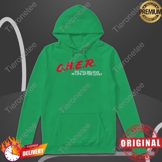Kelly Shami Cher Do You Believe In Life After Love Shirts Renaissance Updates