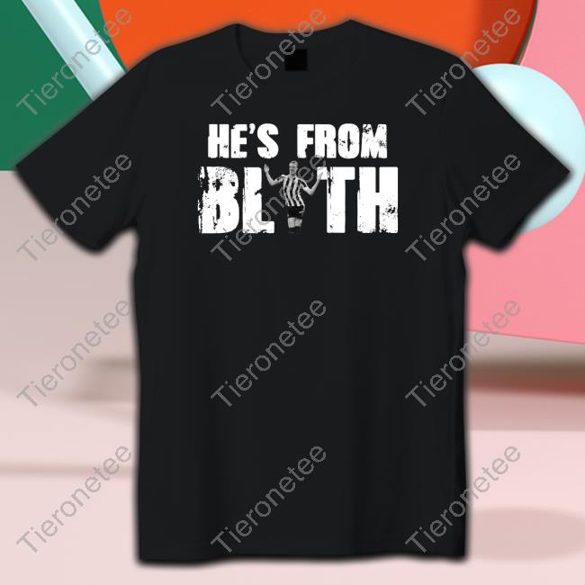 Toon Army Store He's From Blyth Hoodie