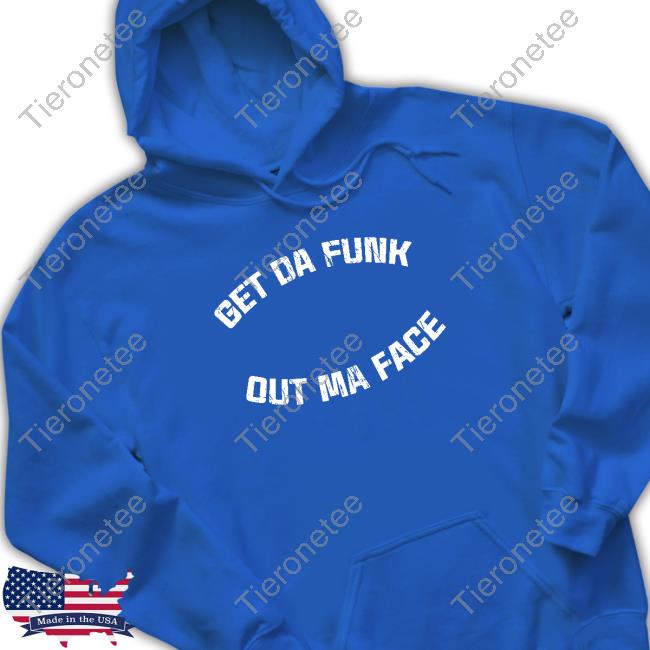 Super 70s Sports Get Da Funk Out Ma Face T-Shirt
