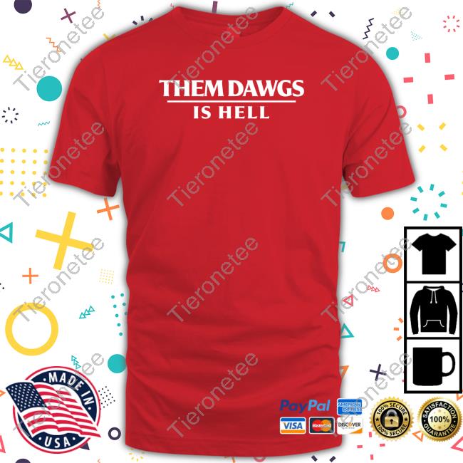 Official Stetson Bennett Them Dawgs Is Hell Sweatshirt