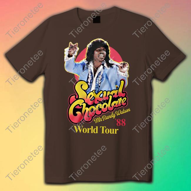 Sexual Chocolate Mr Randy Watson World Tour 88 Shirt