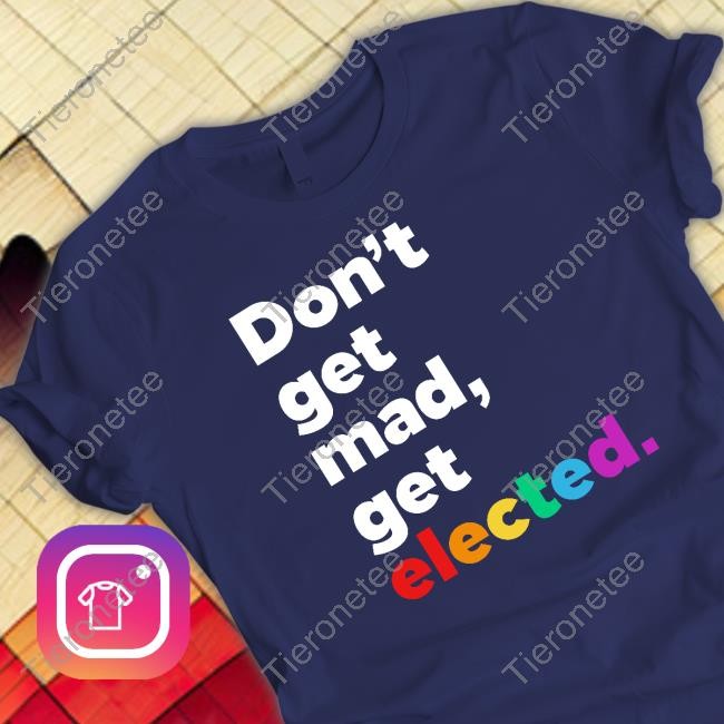 Don't Get Mad Get Elected Hoodie