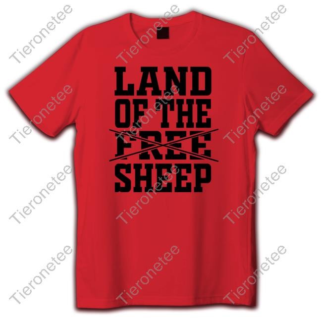 Clown World Store Land Of The Free Sheep Shirt Long Sleeve