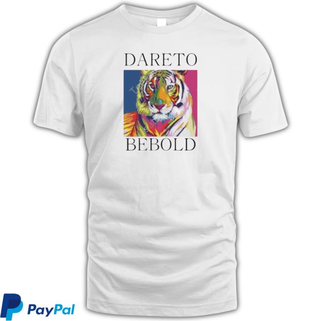 Tiger Dare To Be Bold Shirt Tee Shirt
