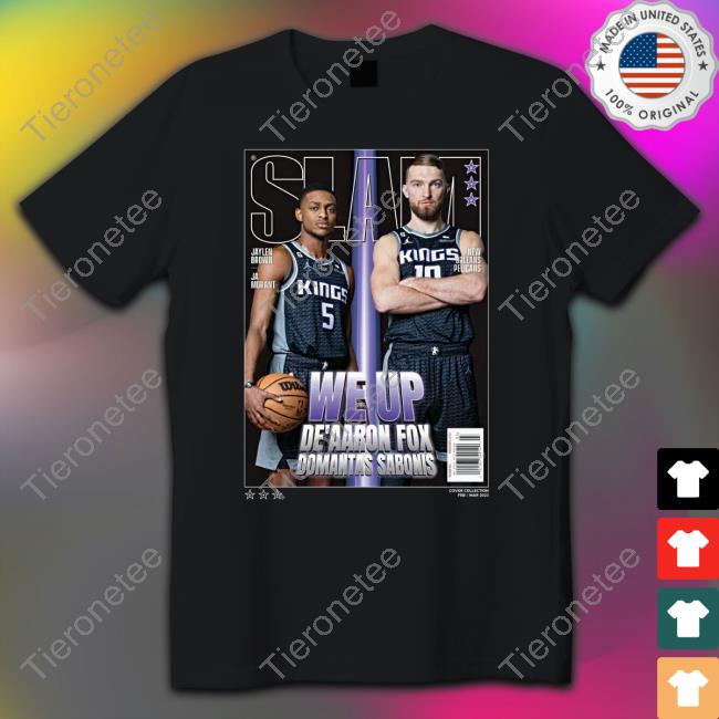 We Up De’Aaron Fox And Domantas Sabonis Cover Slam 242 Tee Shirt