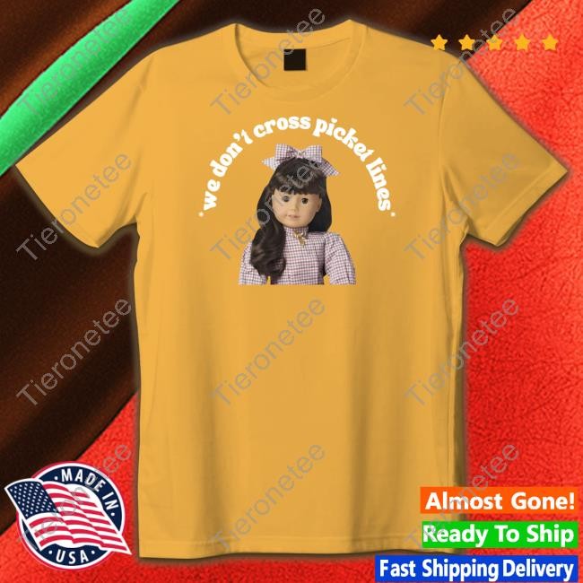 Ashlee Latimer We Don't Cross Picket Lines Tee Shirt General Caronobi Merch