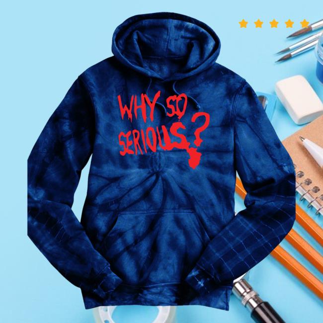 Official Tee Shirt Palace Why So Serious Tie Dye Hoodie Navy Teeshirtpalace