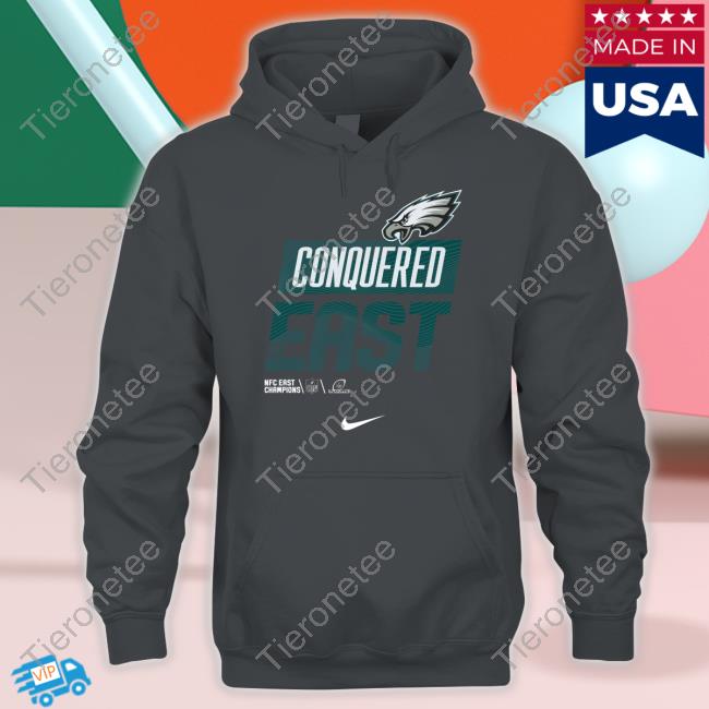 Philadelphia Eagles Conquered The East Shirts