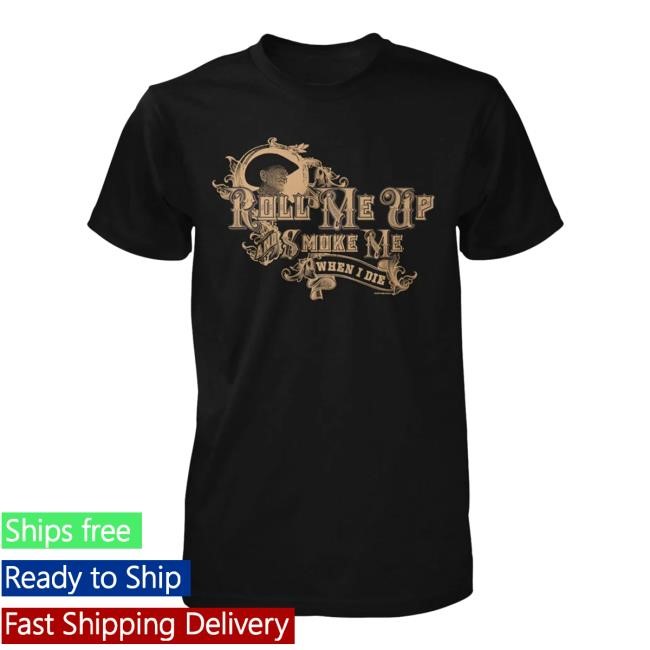 Willie Nelson - Roll Me Up And Smoke Me New T-Shirt Willie Nelson Merch