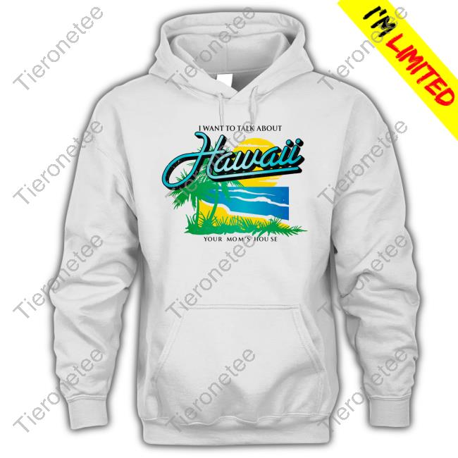 I Want To Talk About Hawaii Tee Shirt