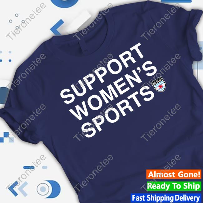 Support Women's Sports Chicago Red Stars Shirt