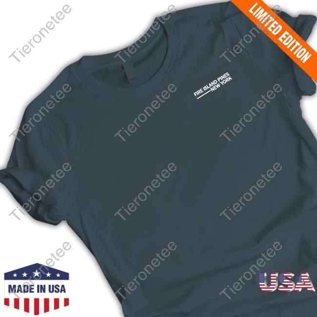 Pines The Friday Fire Island Pines New York Shirts
