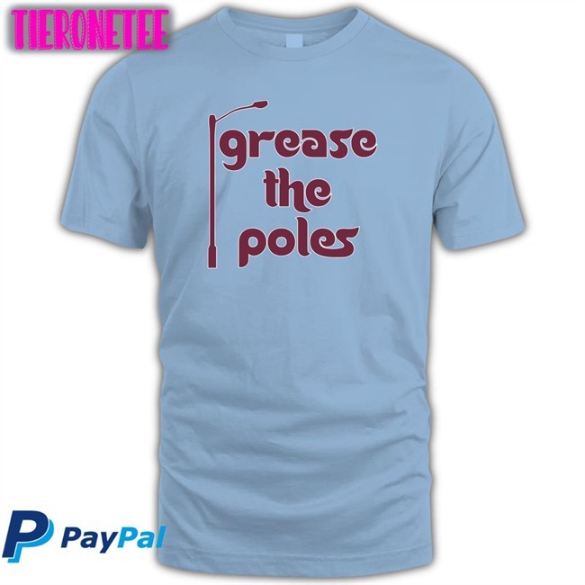 Grease The Poles Long Sleeve Tee Barstool Sports Merch