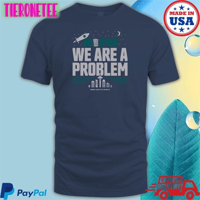 Houston We Are A Problem Shirt Navy