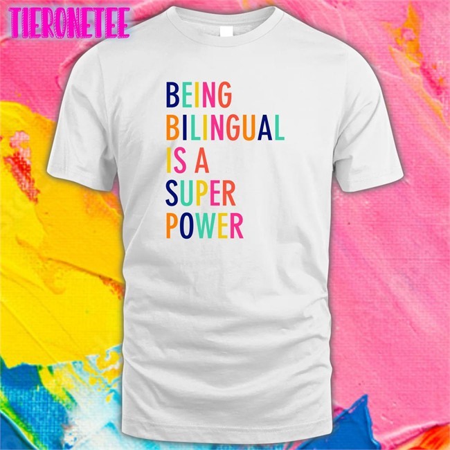 Dr Katie Toppel Being Bilingual Is A Super Power Classic White T-Shirt