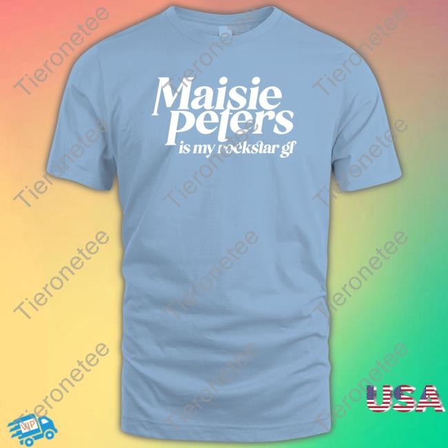 Maisie Peters Is My Rockstar Gf T Shirts