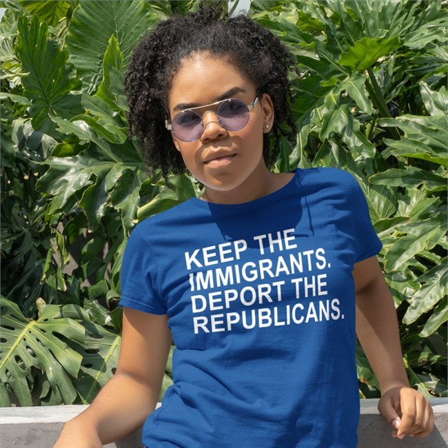 Keep The Immigrants Deport The Republicans Long Sleeve T Shirt Ohemgeeitsalyssa