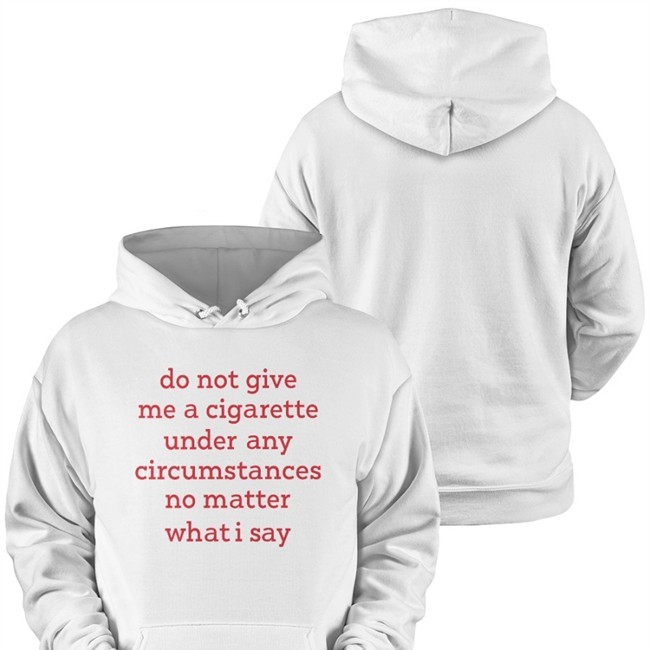 Elizabeth Handgun Do Not Give Me A Cigarette Under Any Circumstances No Matter What I Say Shirts Yes They Are Shirts