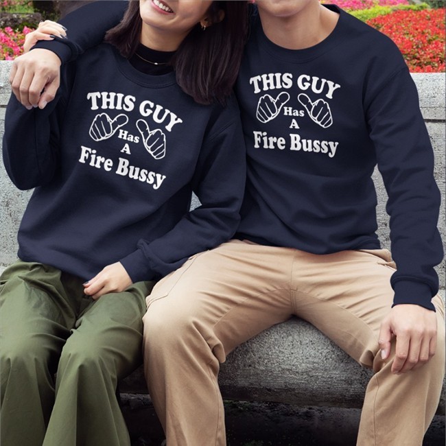 Official This Guy Has A Fire Bussy Shirt shirtsthtgohard Black