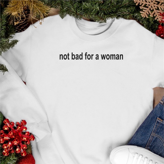 Weird Thrift Store Shirts Not Bad For A Woman Fuck Off Tees