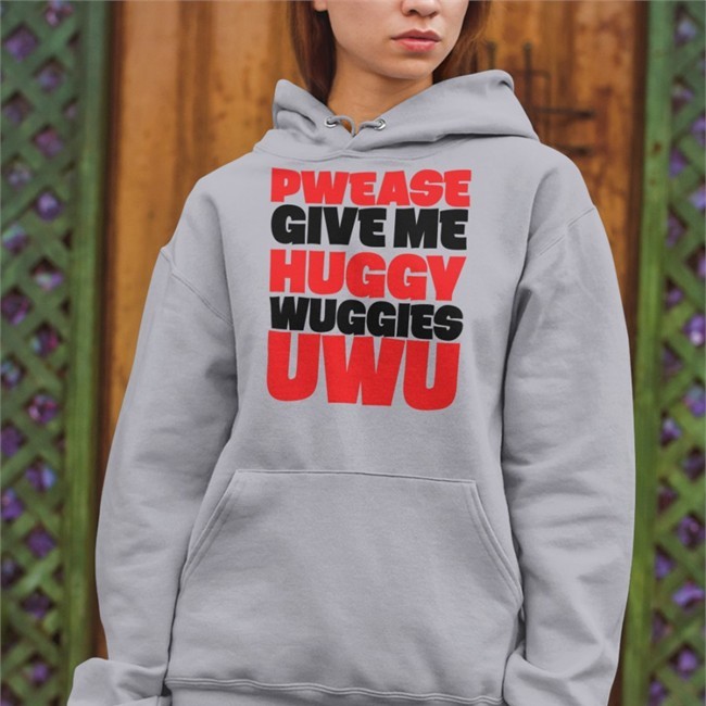 Pwease Give Me Huggy Wuggies Uwu T Shirt Translatedtees