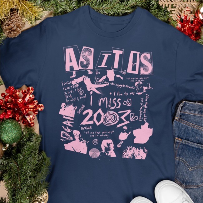 Xasxitxisx I Miss 2003 Shirt As It Is Merch