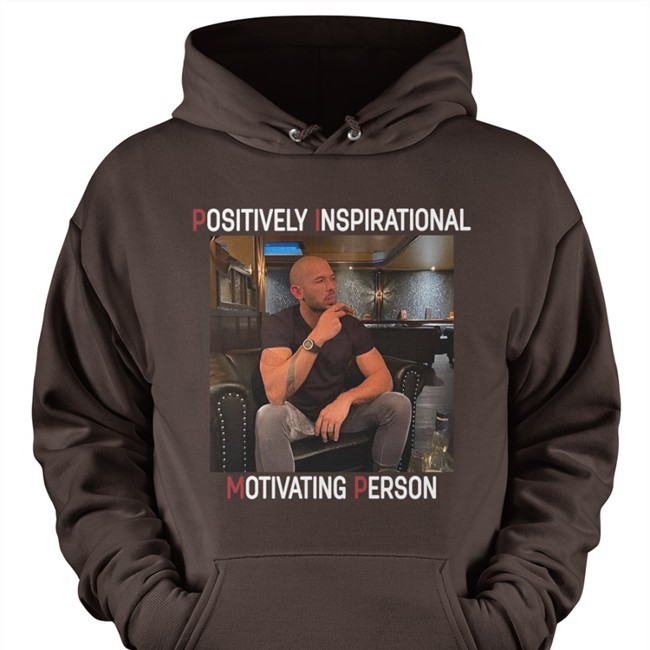 Positively Inspirational Motivating Person Hoodie