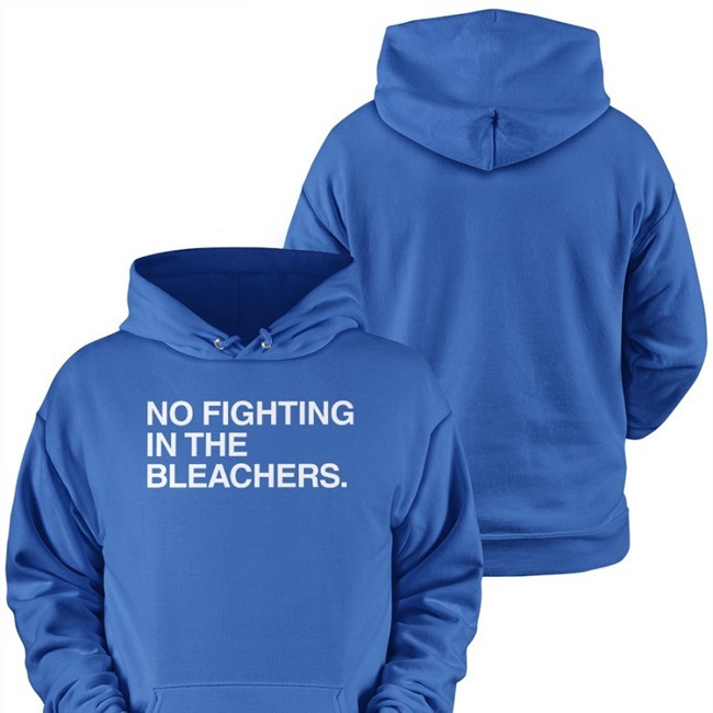 Obvious Shirts Merch No Fighting In The Bleachers Sweatshirt