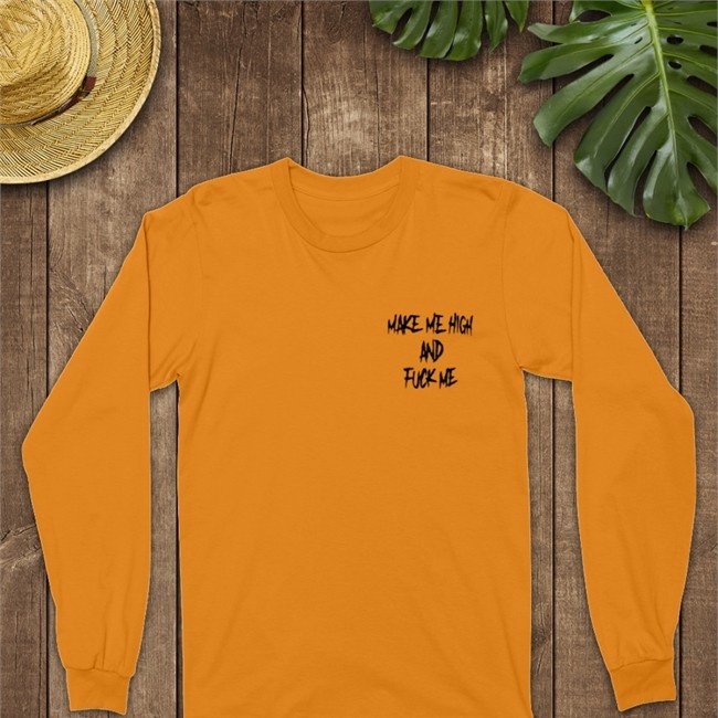 Shirts That Go Hard Merch Make Me High And Fuck Me V Neck T Shirt