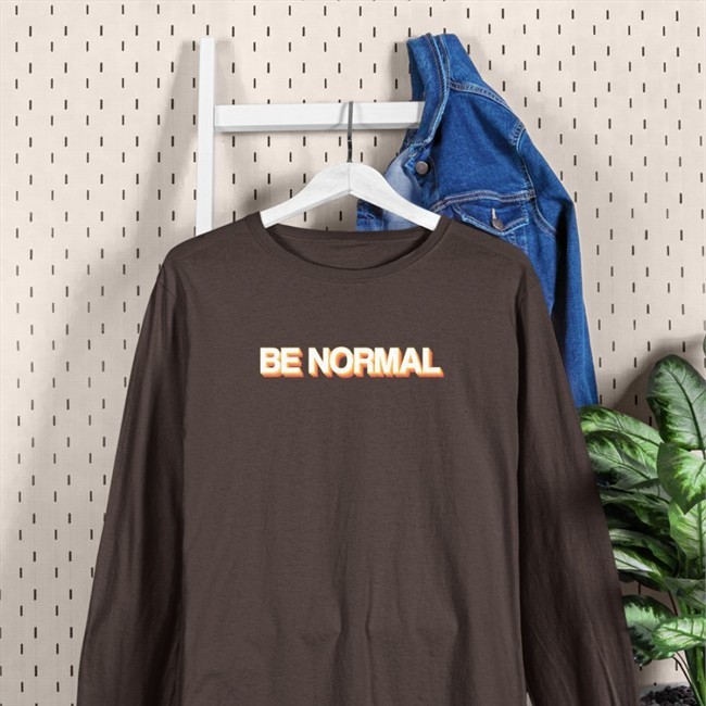 Be Normal Tee Shirt