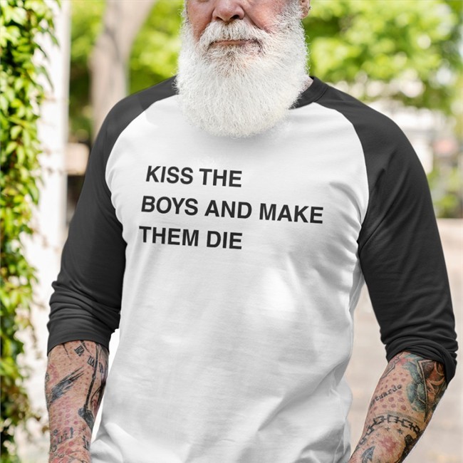 Poorly Translated Shirts Kiss The Boys And Make Them Die Shirt
