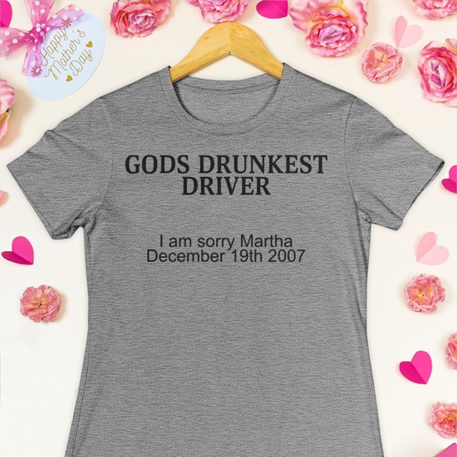 Gods Drunkest Driver I Am Sorry Martha December 19Th 2007 Shirt White