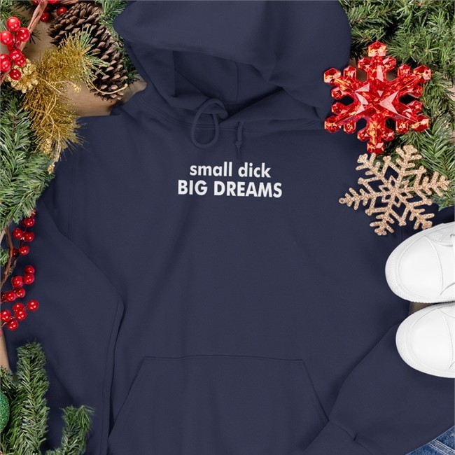 Best Seller Shirts That Go Hard Small Dick Big Dreams Shirt Dark Heather