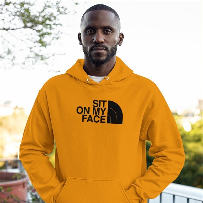Shirts That Go Hard Sit On My Face Shirt