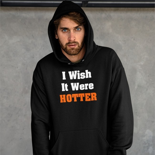 Rob Hunt’s I Wish It Were Hotter Sweatshirts Hal Habib