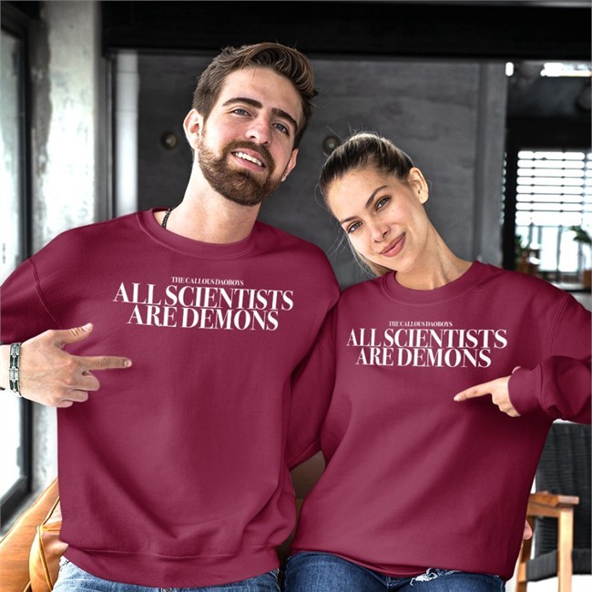 The Callous Daoboys Merch All Scientists Are Demons Sweatshirt callousdaoboys