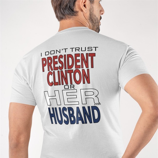 Dr Timeline I Dont' Trust President Clinton Or Her Husband TShirt Garbage Ape