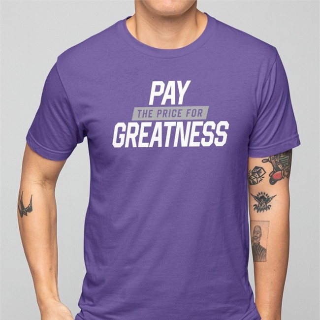 Pay The Price For Greatness Sweatshirt Penn State Football