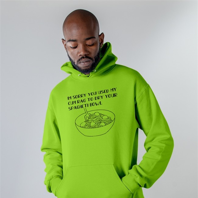 Shirts That Go Hard Im Sorry You Used My Cum Rag To Dry Your Spagheti Bowl Tee Shirtsthatgohard