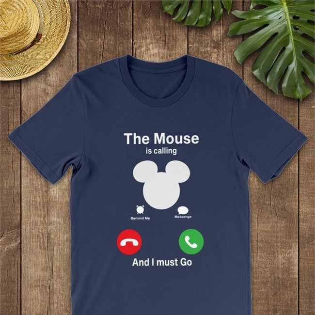 The Mouse Is Calling And I Must Go Tee