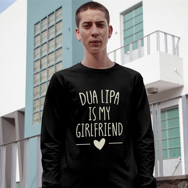 Dua Lipa Is My Girlfriend Shirts