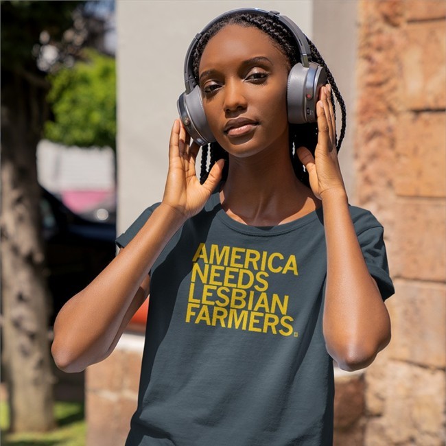 Raygun Merch Weird Thrift Store Shirts America Needs Lesbian Farmers Shirt
